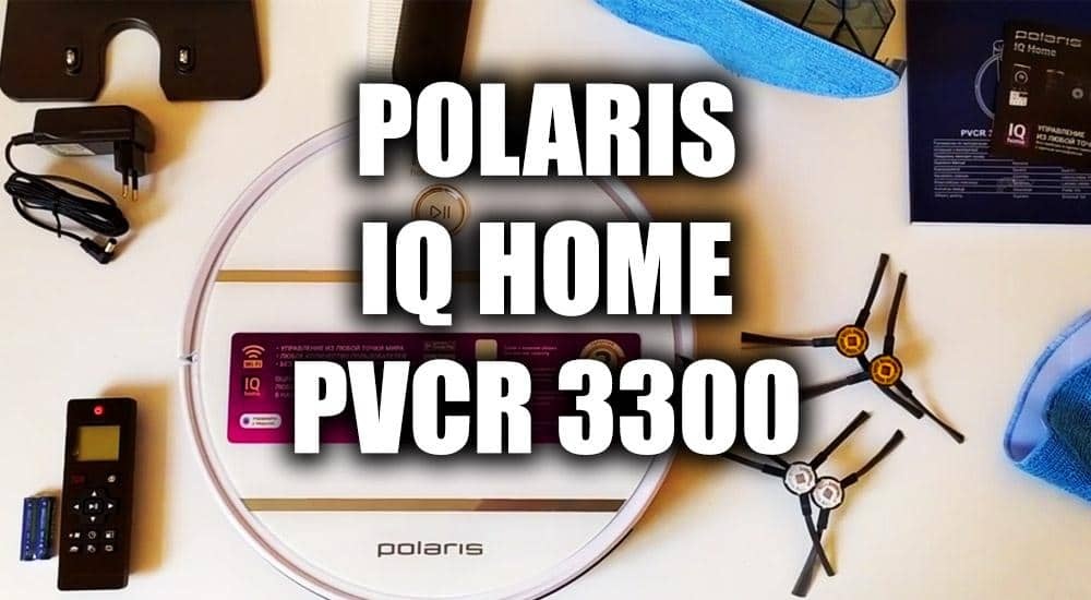 Обзор робота-пылесоса Polaris IQ HOME PVCR 3300
